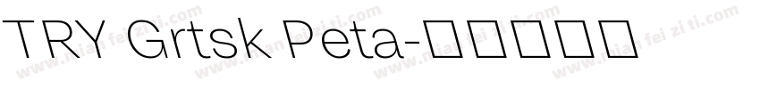 TRY Grtsk Peta字体转换
